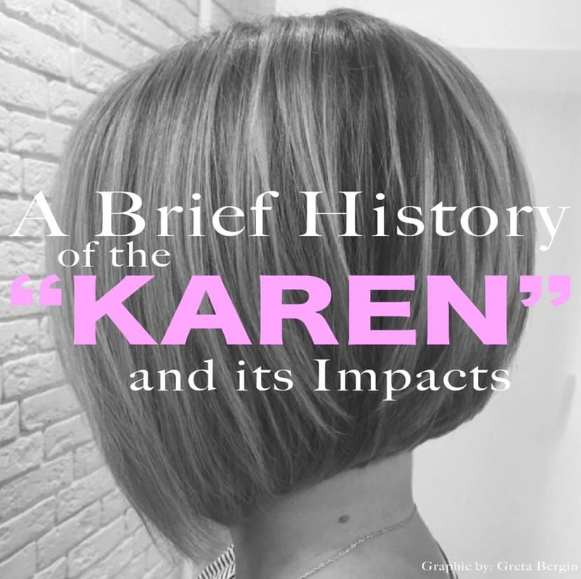 A Brief History of Karen and Its Impacts